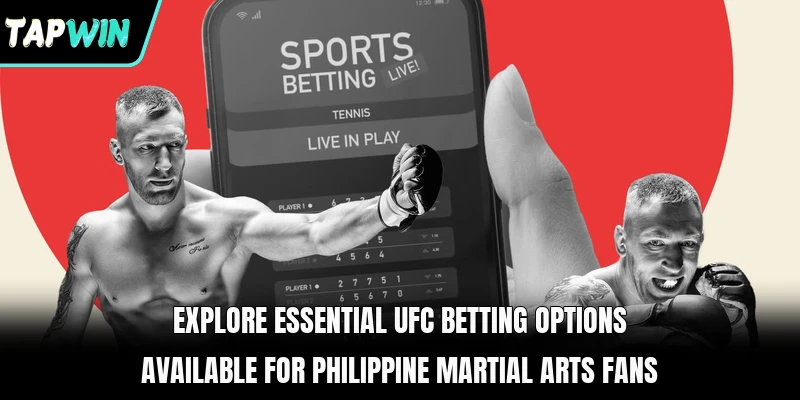 Explore essential UFC betting options available for Philippine martial arts fans