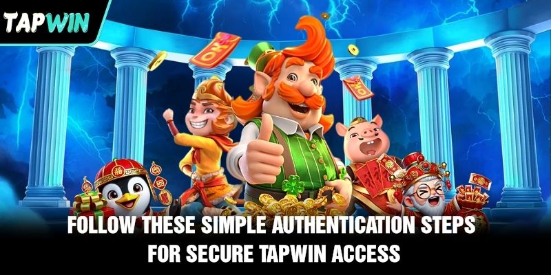 Follow these simple authentication steps for secure TAPWIN access 