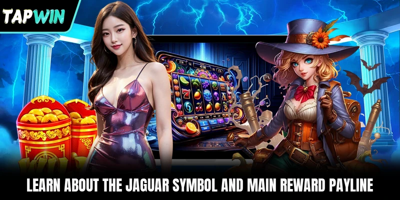 Learn about the jaguar symbol and main reward payline