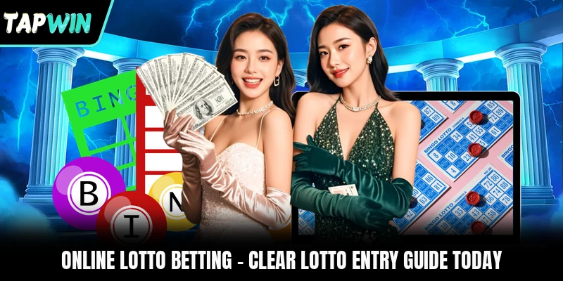 Online Lotto Betting - Clear Lotto Entry Guide Today