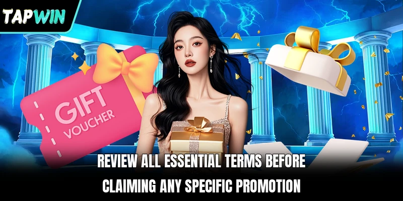 Review all essential terms before claiming any specific promotion