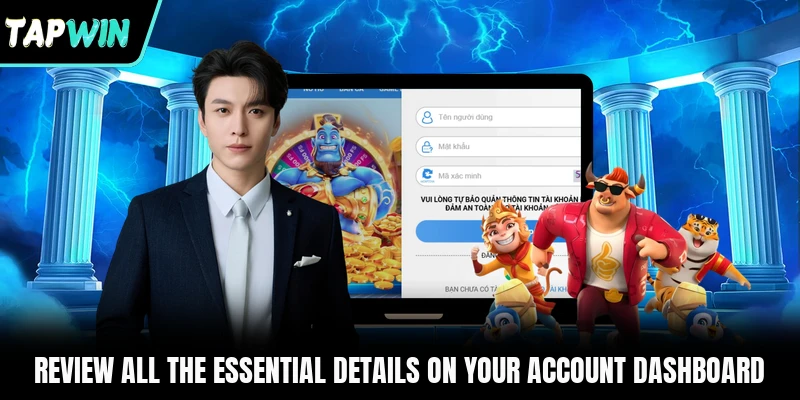 Review all the essential details on your account dashboard