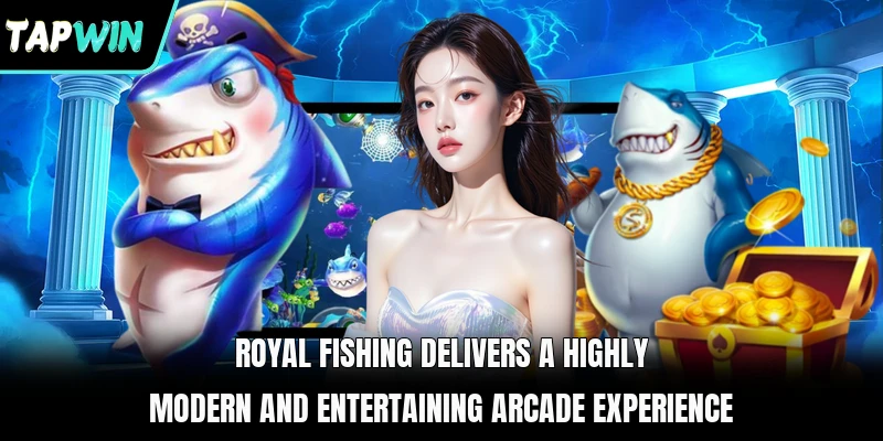 Royal Fishing delivers a highly modern and entertaining arcade experience