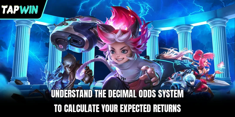 Understand the decimal odds system to calculate your expected returns