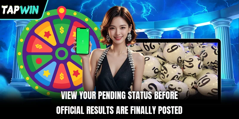 View your pending status before official results are finally posted