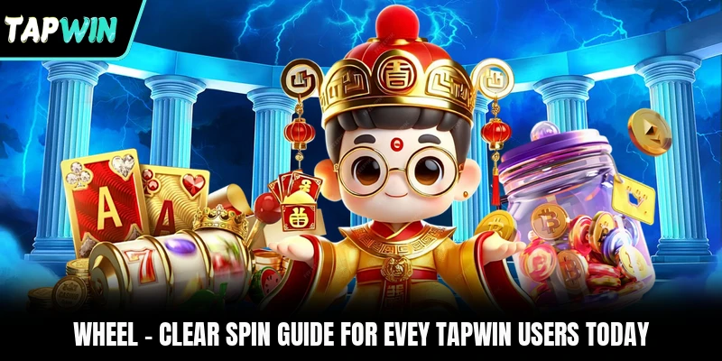 Wheel - Clear Spin Guide For Evey TAPWIN Users Today